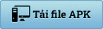 Tải file APK